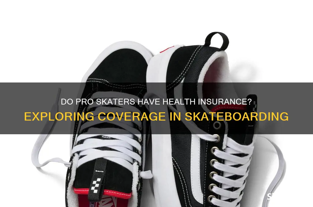 do pro skaters have health insurance