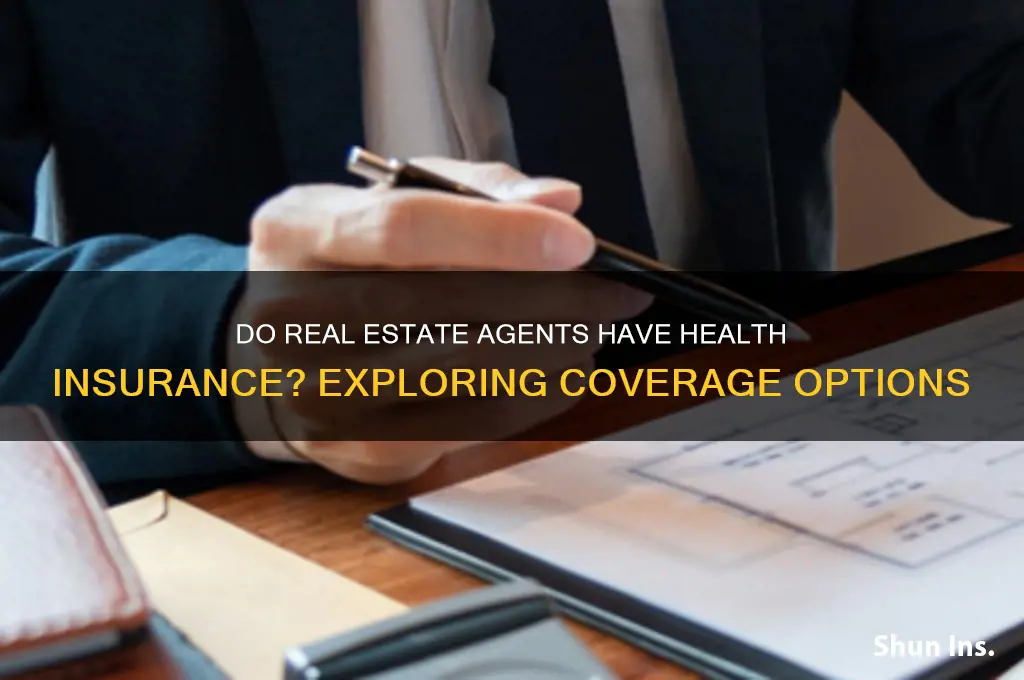 do real estate agents have health insurance