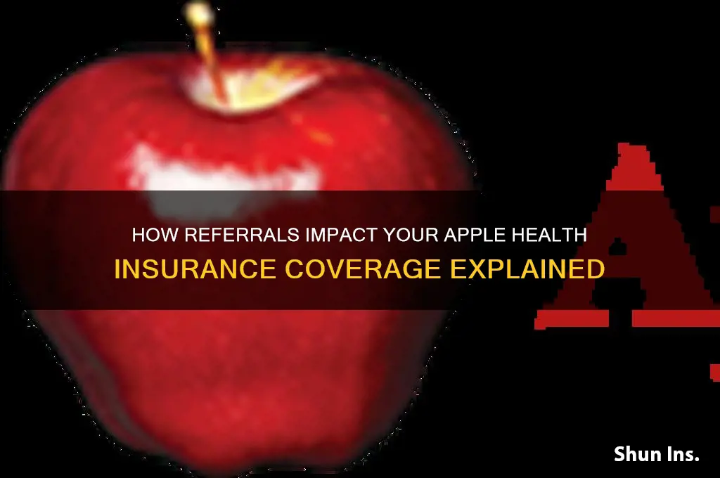 do referrals affect insurance apple health