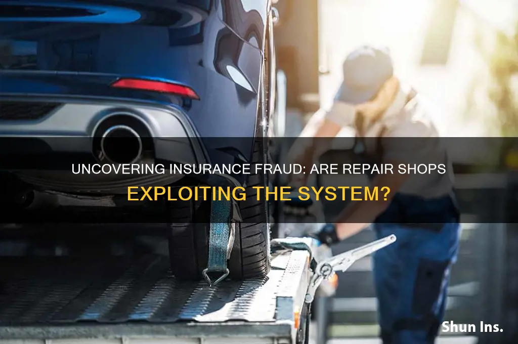 do repair shops often fraud insurance