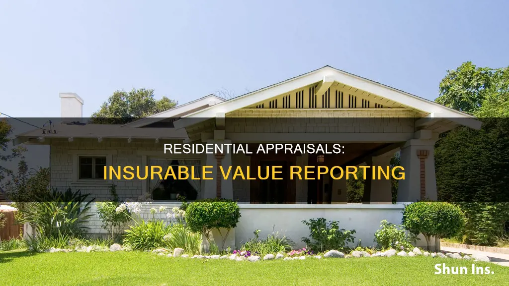 do residential appraisals report insurable value