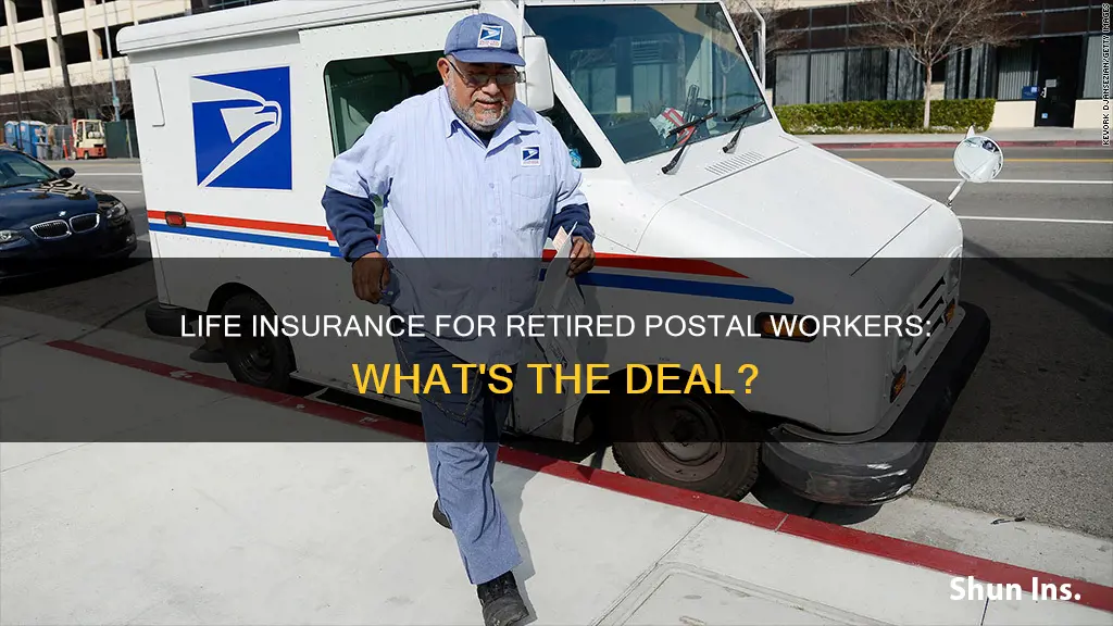 do retired postal workers have life insurance