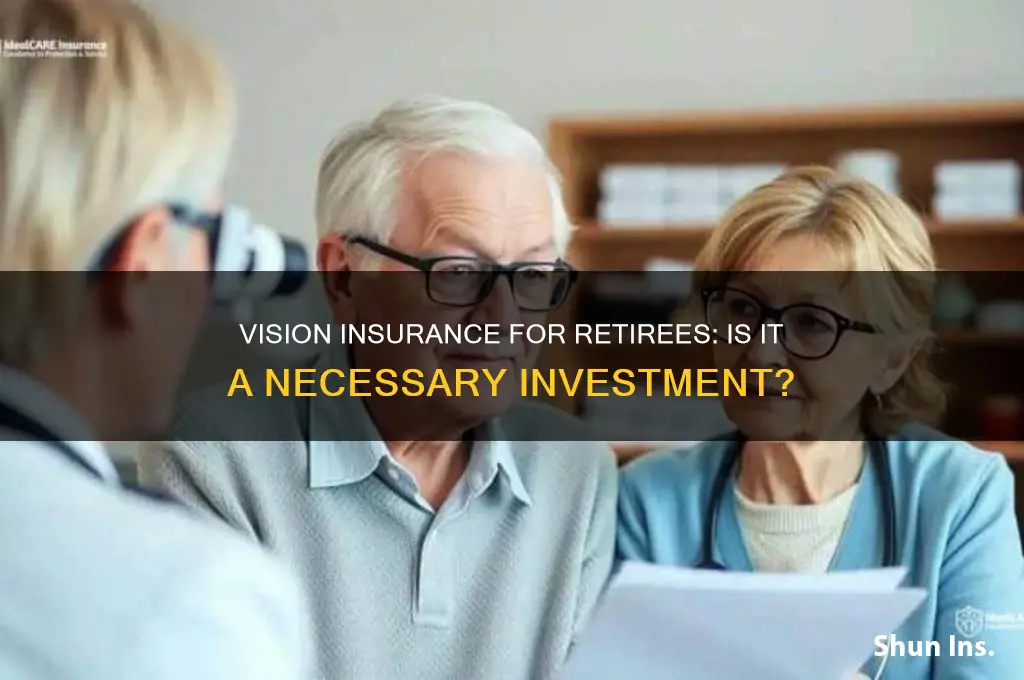 do retirees ned vision insurance