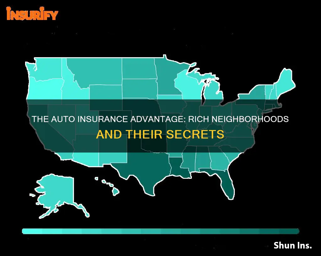 do rich neighborhoods have better auto insurance