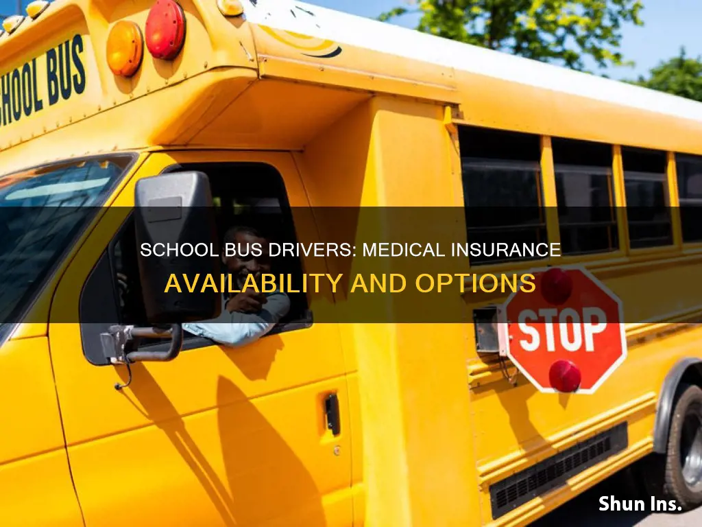 do school bus drivers get medical insurance