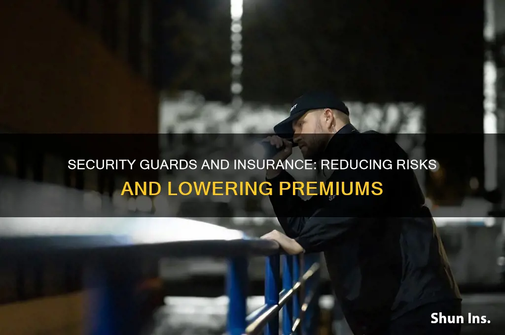 do security gaurds lower insurance