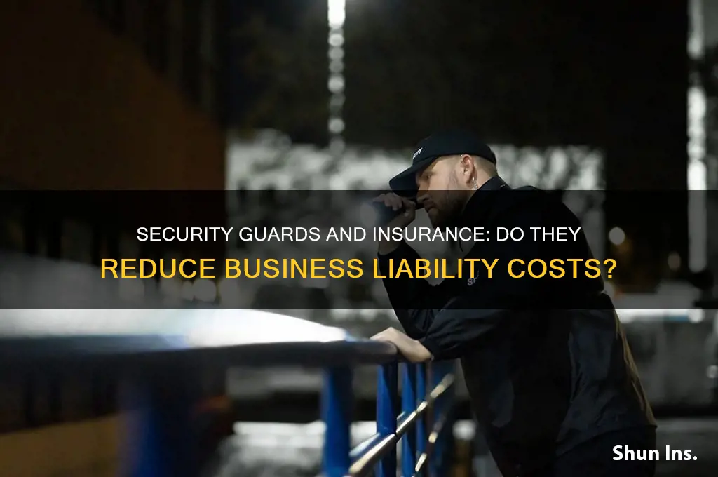 do security guards lower insurance