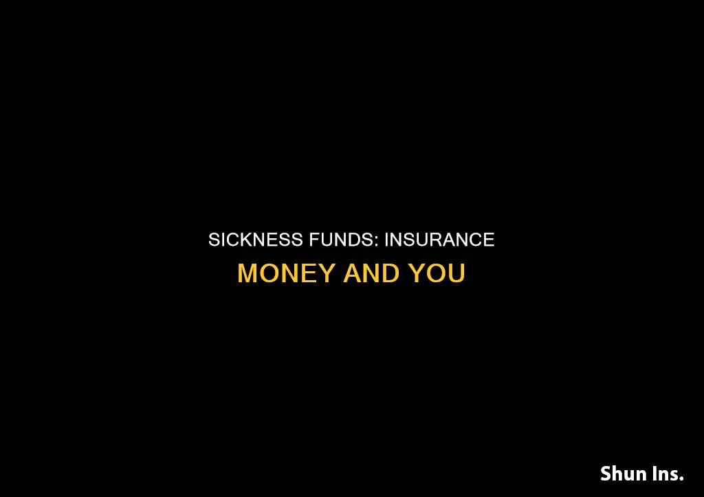 do sickness funds hold insurance money