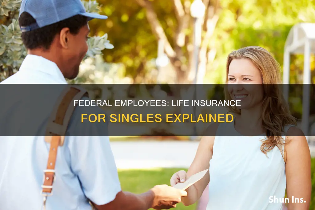 do single federal employees have life insurance