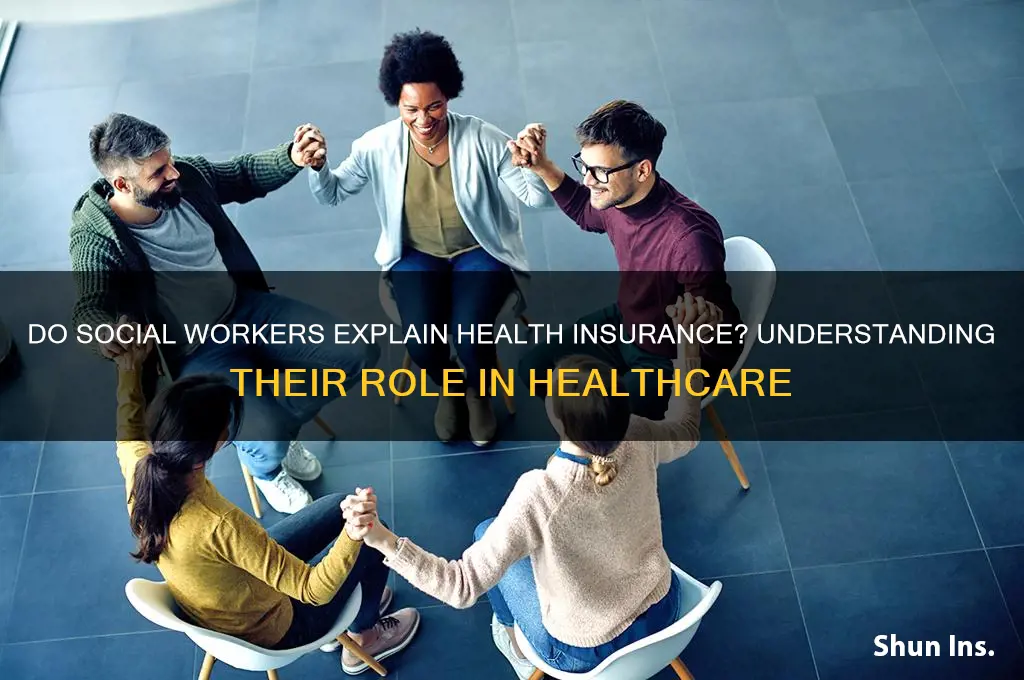 do social workers explain health insurance