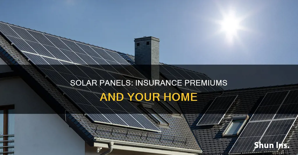 do solar panels make your insurance go up