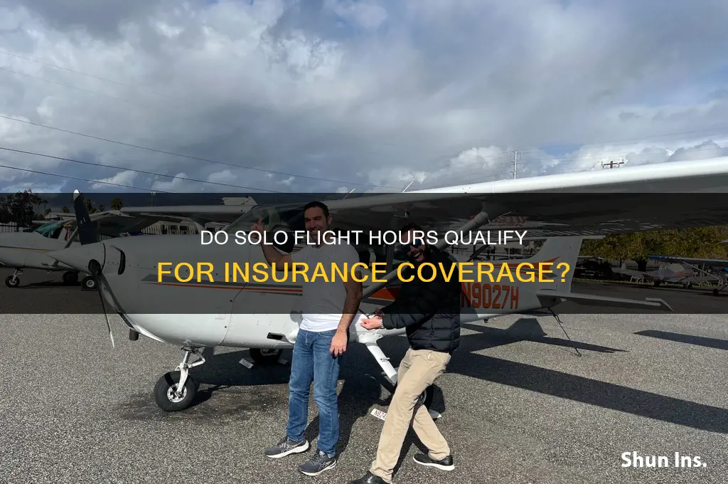 do solo flight hours count toward insurance