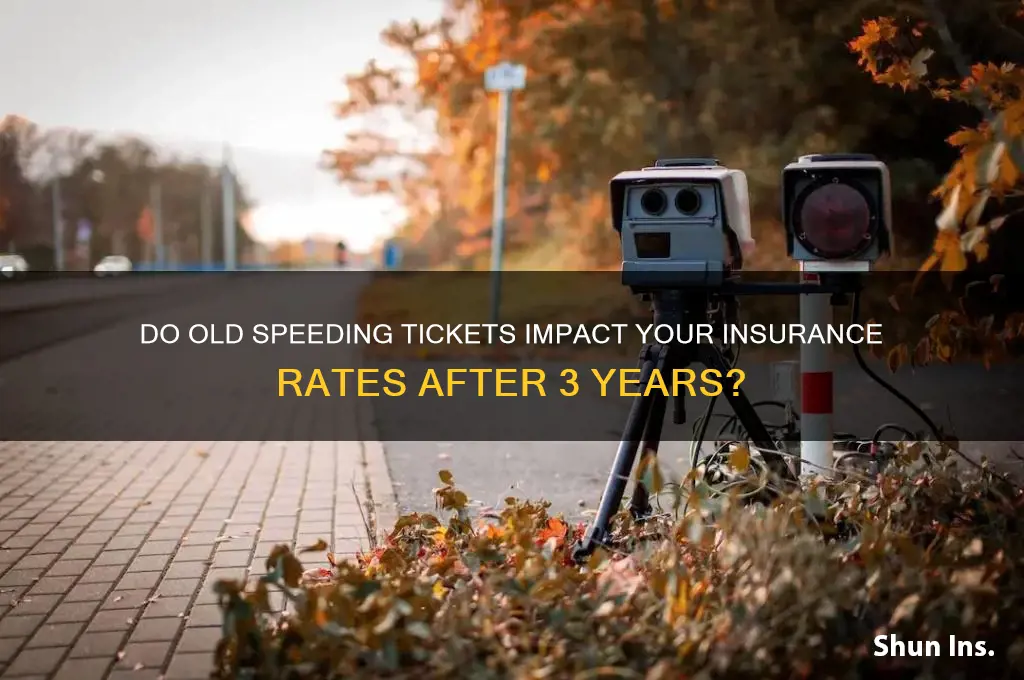do speeding tikets older than 3 threes count against insurance