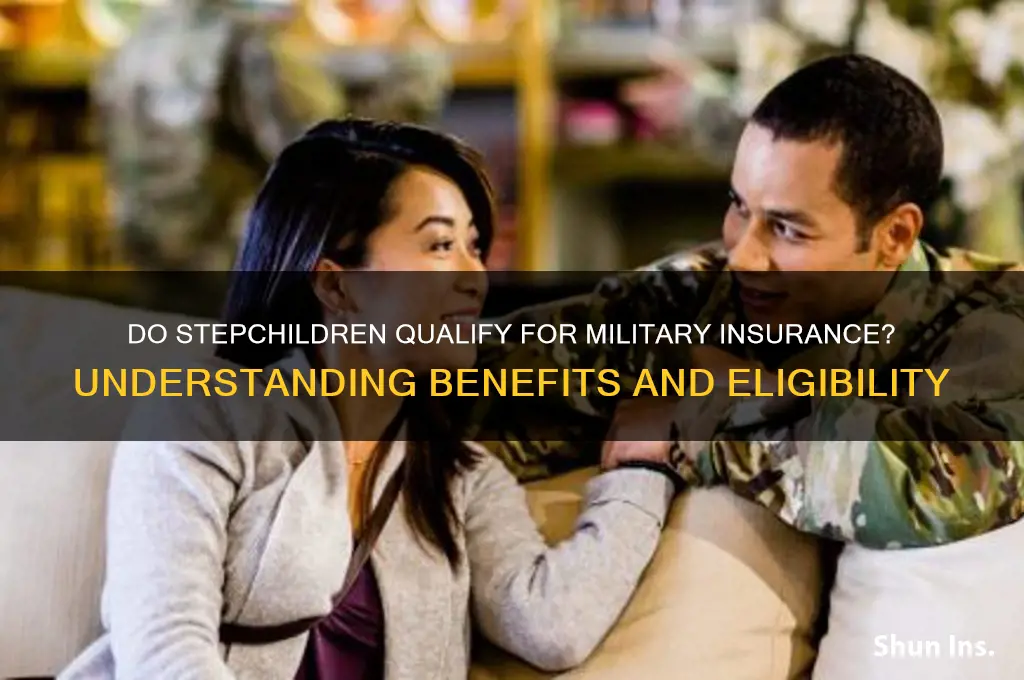 do step children qualify for military insurance