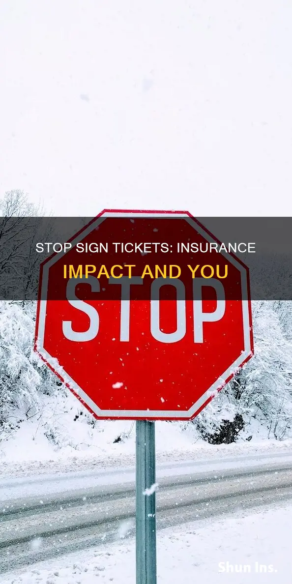 do stop sign tickets affect insurance