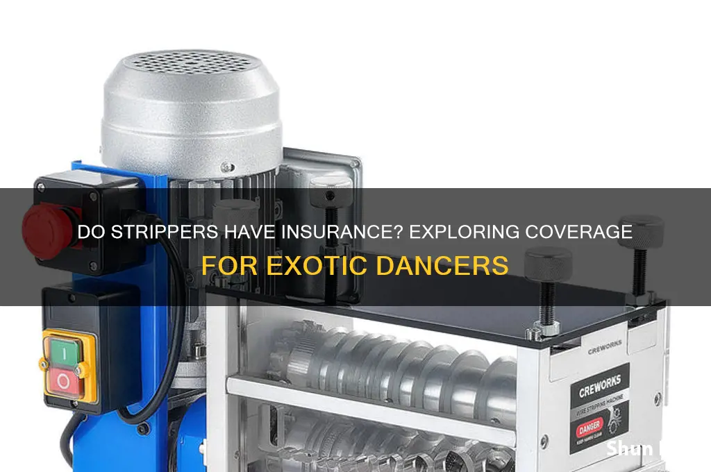 do strippers have insurance