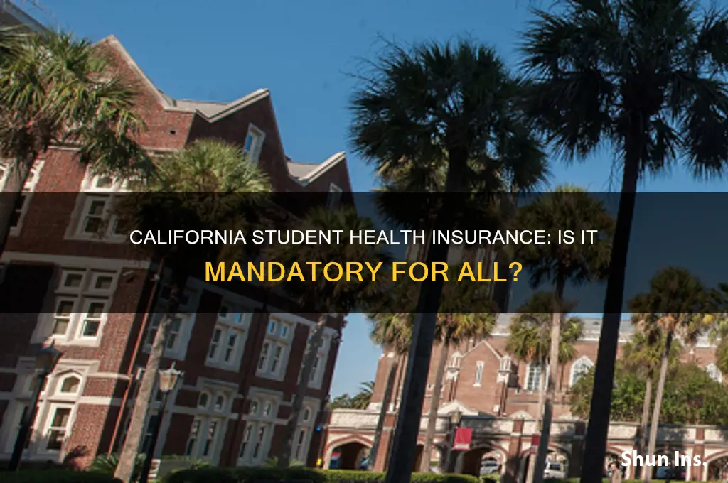 do students must have health insurance in california
