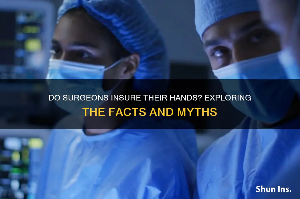 do surgeons have insurance on their hands