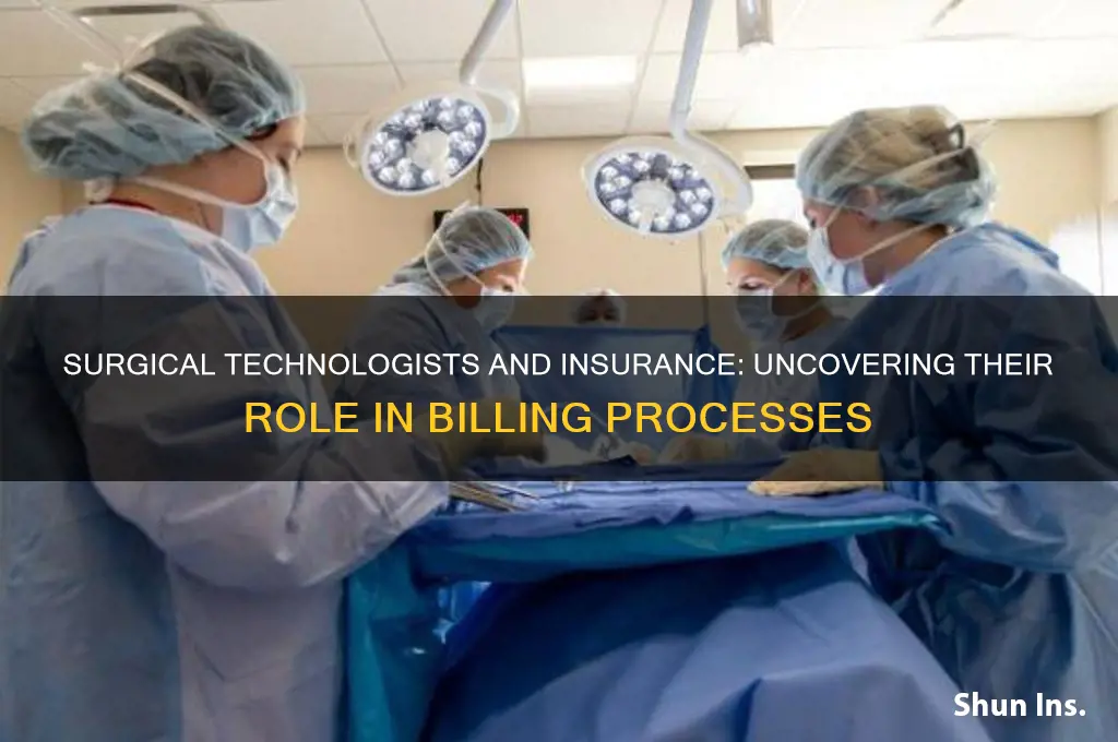 do surgical technologist do anything involving insurance