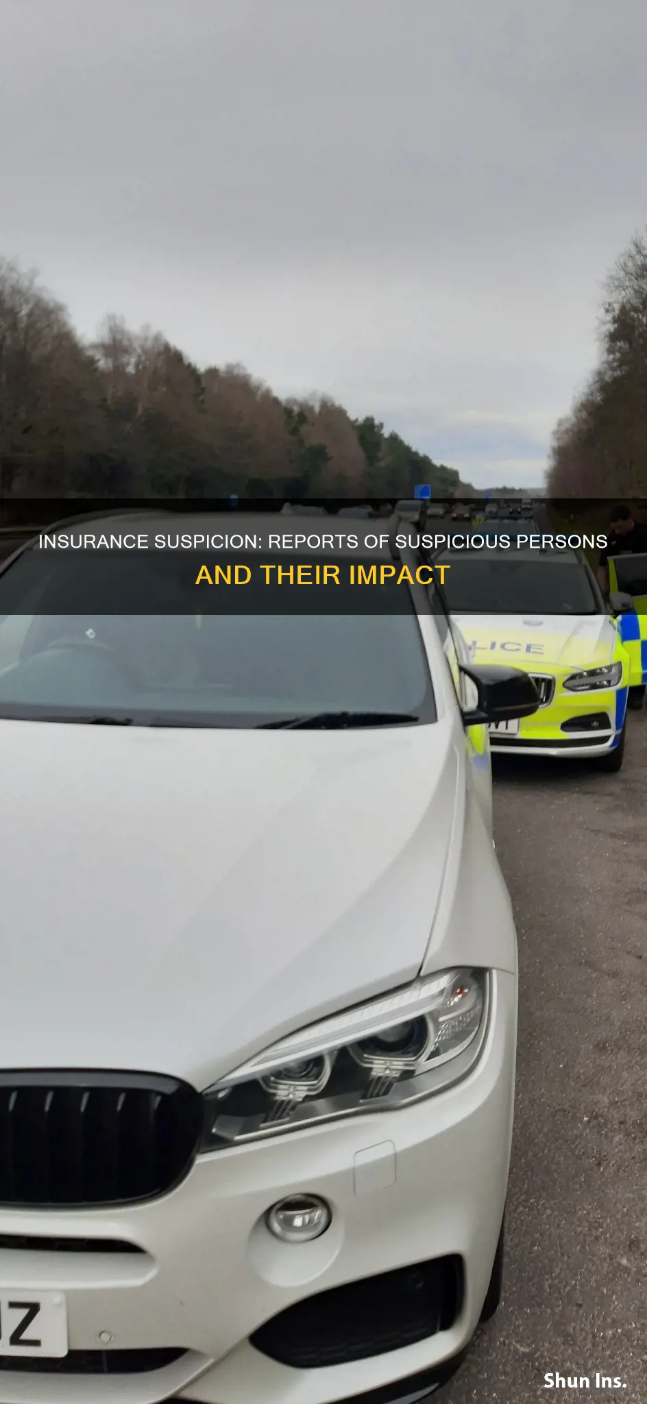 do suspicious person reports hurt insurance