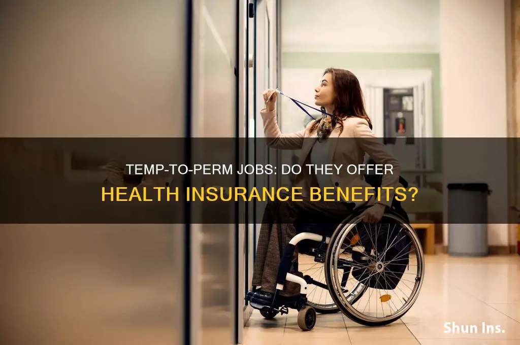 do temp to perm jobs have health insurance