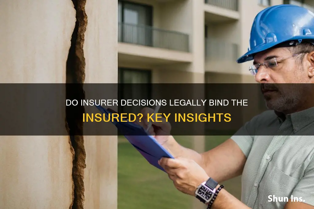 do the decisions of a um insurer bind the insured