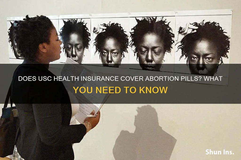 do the usc health insurance cover abortion pills