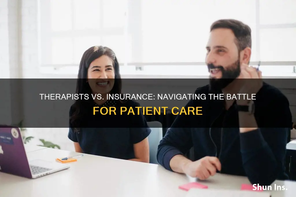 do therapists have to fight insurance