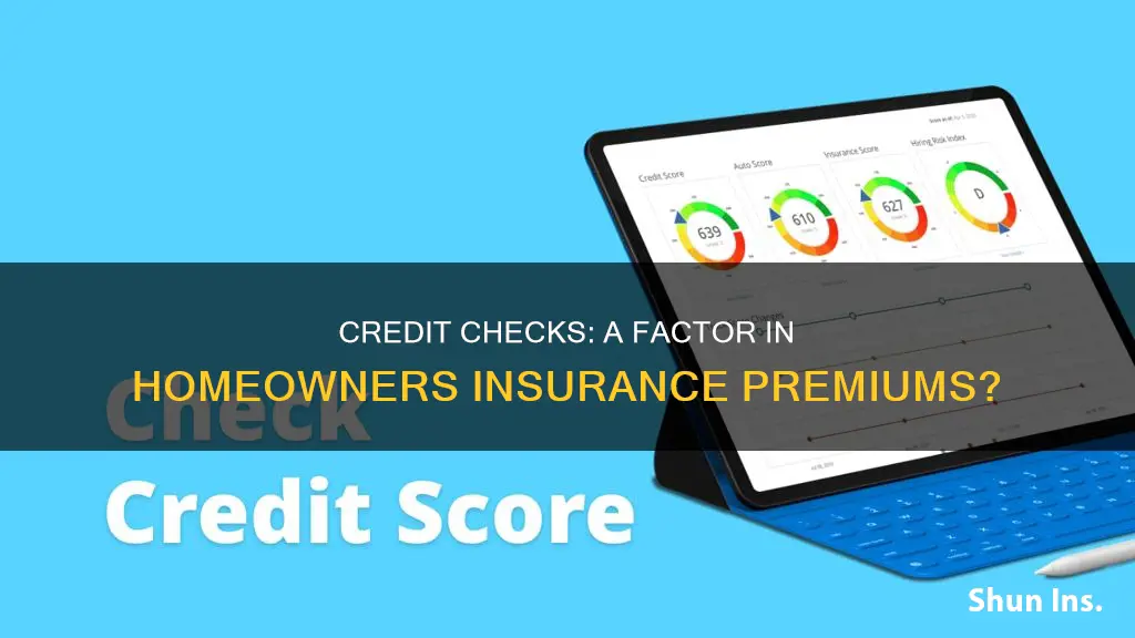 do they check credit for homeowners insurance