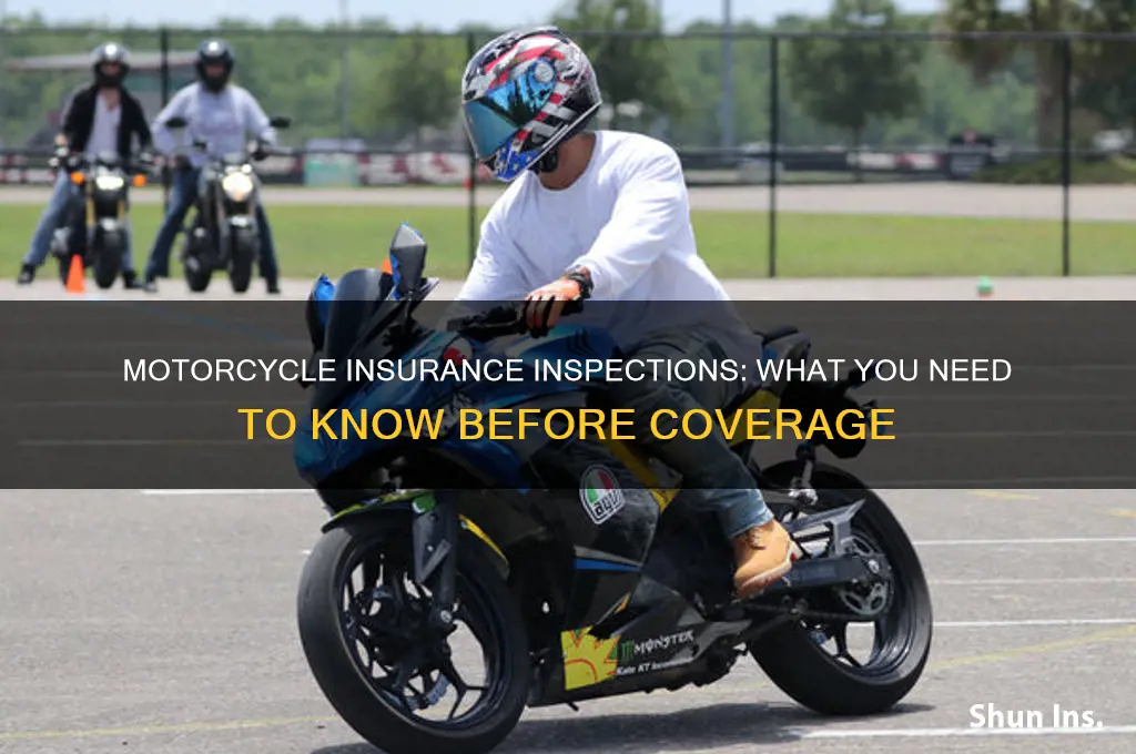 do they inspect the motorcycle before its insured