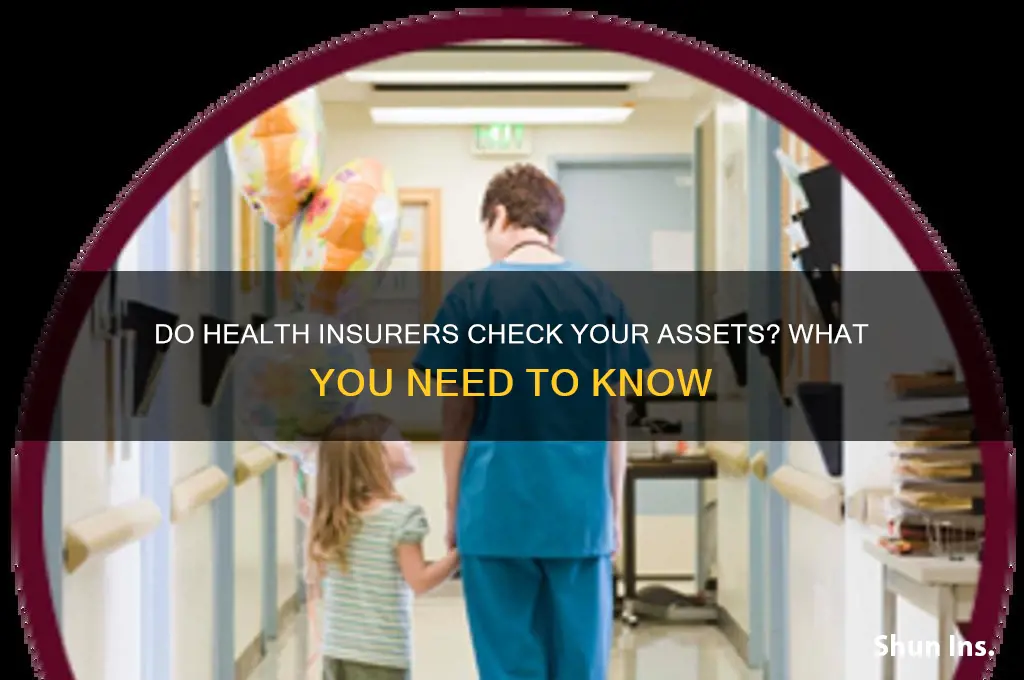 do they look at assets for health insurance