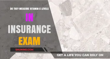 Does Your Insurance Exam Include Vitamin D Level Testing?