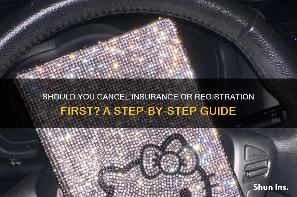 do u drop insurance or registration first