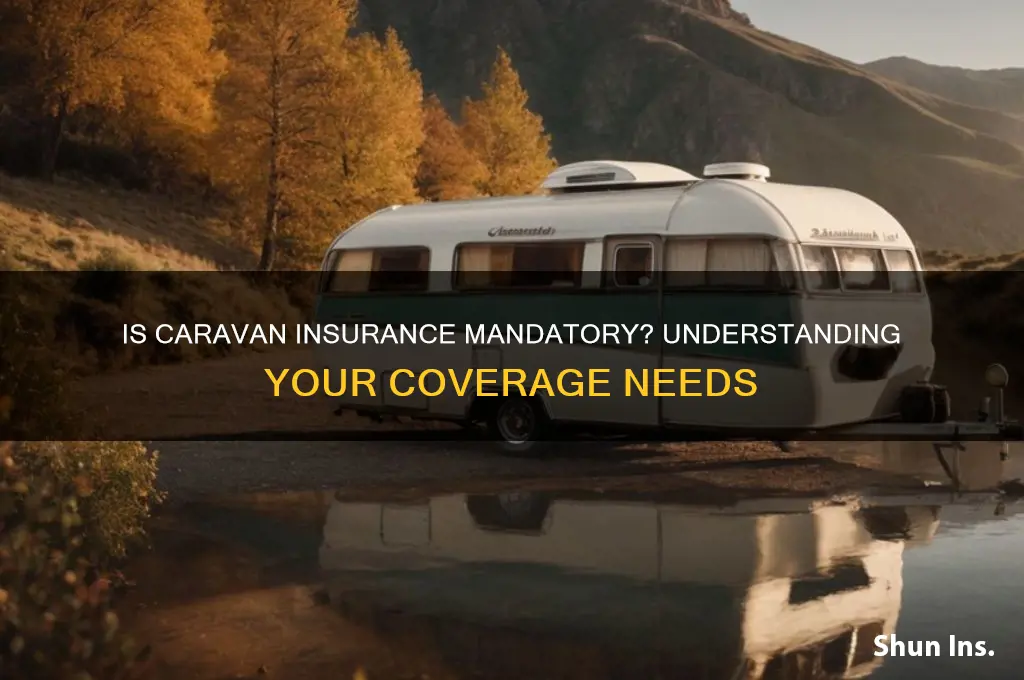 do u have to have caravan insurance