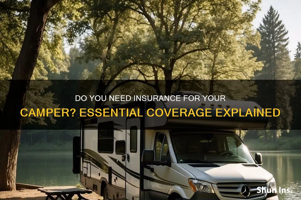 do u have to have insurance on a camper