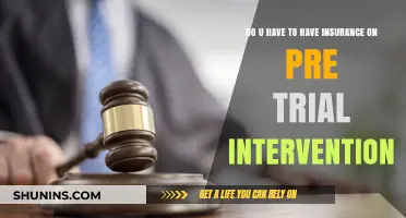 Pre-Trial Intervention: Is Insurance Mandatory? What You Need to Know