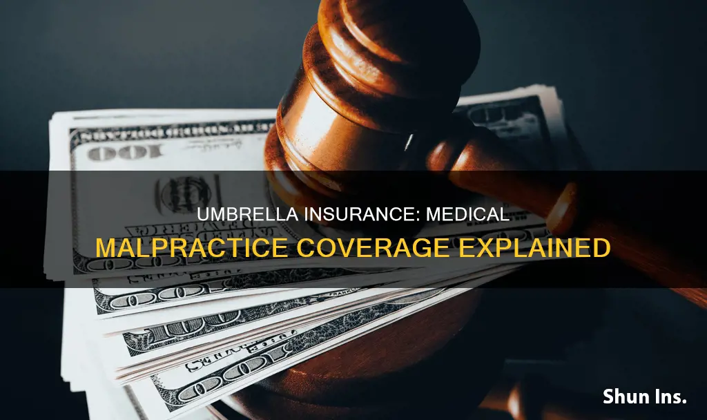 do umbrella insurance policies cover medical malpractice