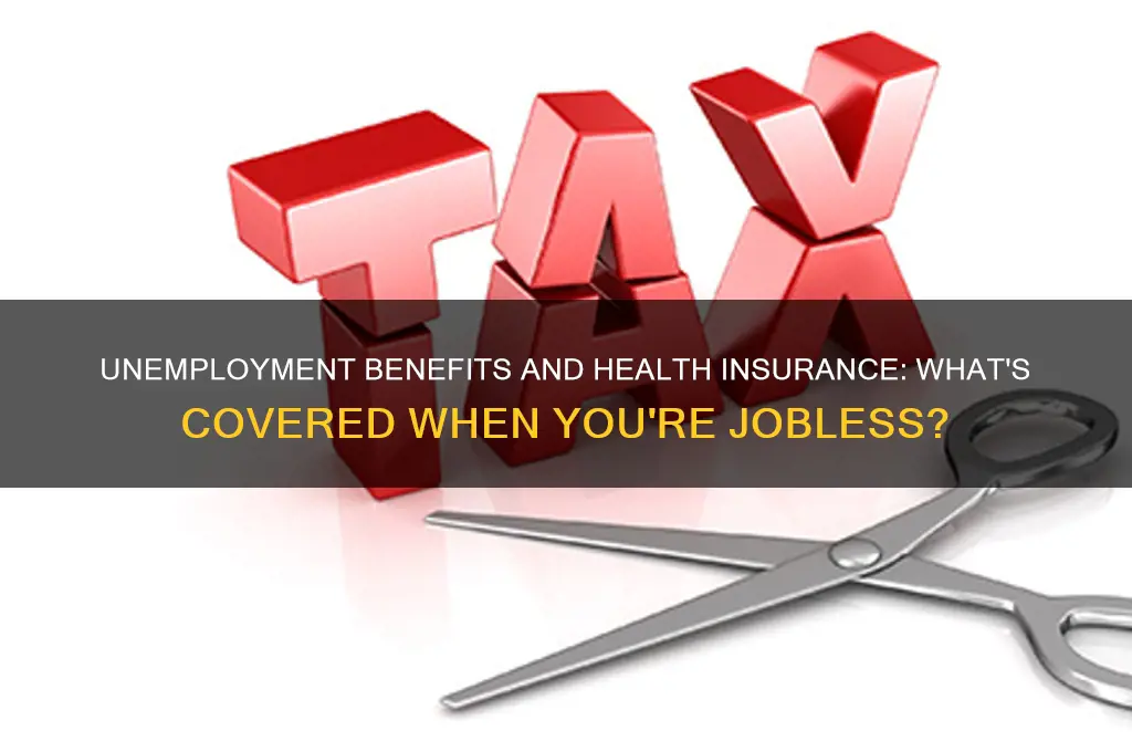 do unemployment benefits include health insurance