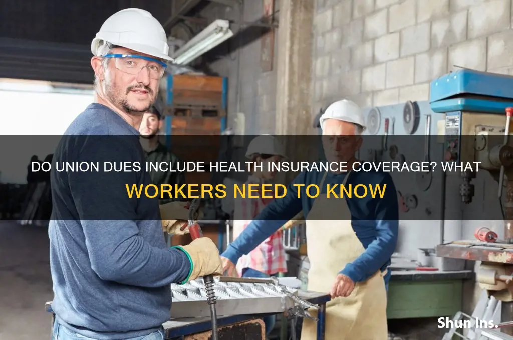 do union dues cover health insurance
