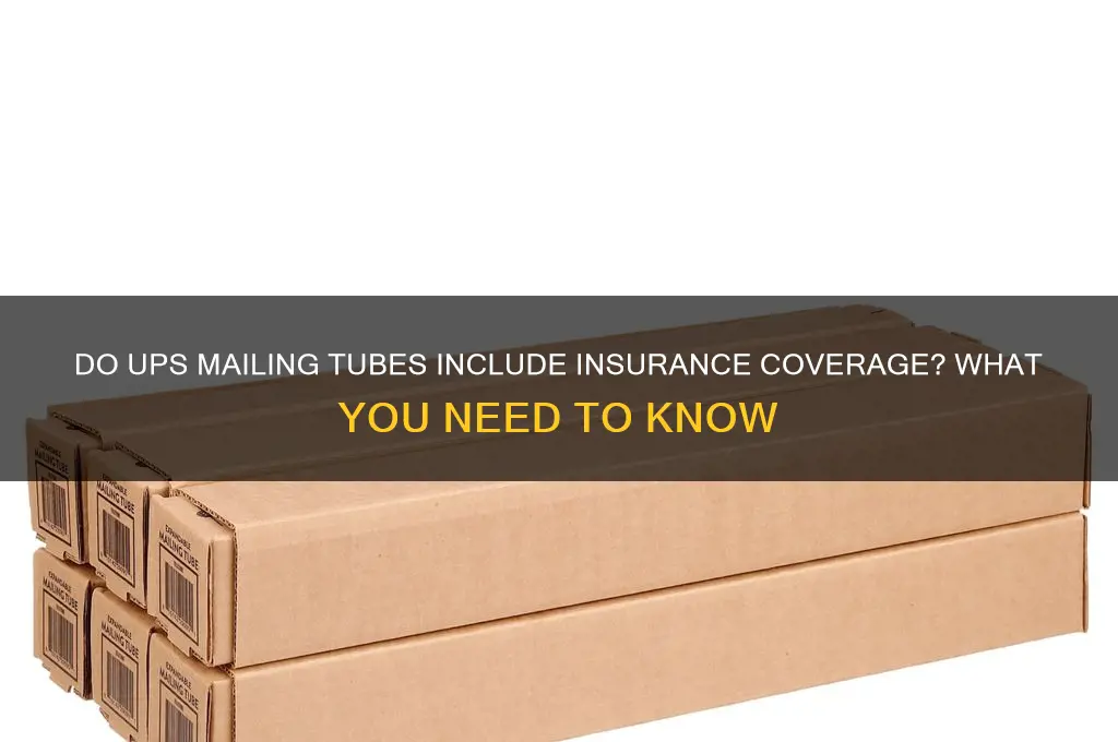 do ups mailing tubes have insurance