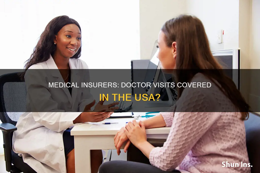 do usa medical insurers cover visits to the doctor