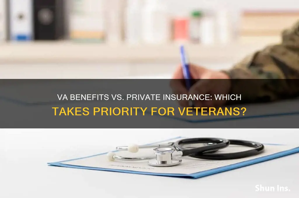 do va benefits supercede private health insurance