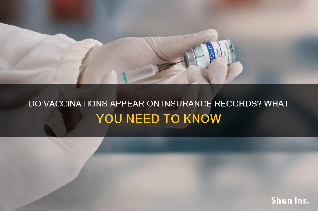 do vaccinations show up on insurance
