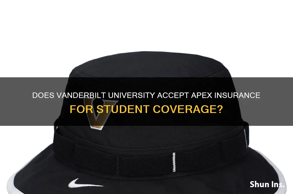 do vanderbilt except apex insura