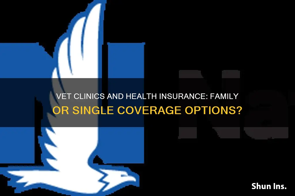 do vet clinics provide family or single health insurance