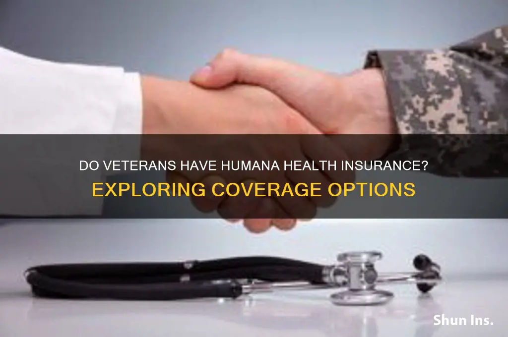 do veterans have humana health insurance