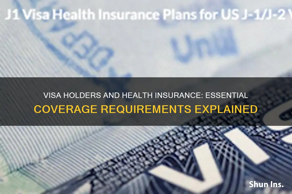 do visa holders have to have health insurance