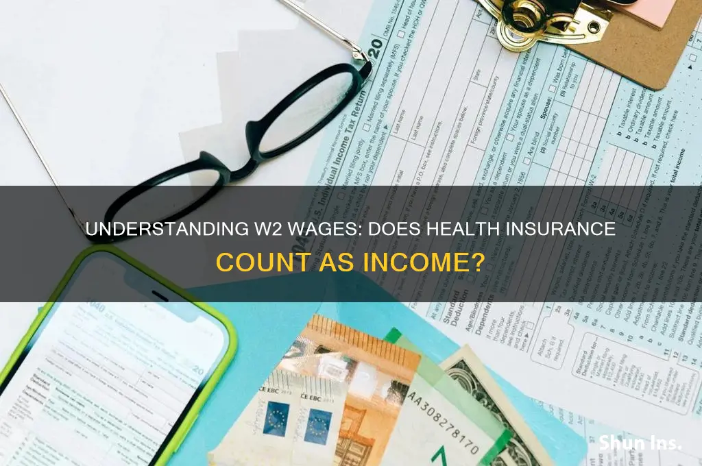 do w2 wages include health insurance