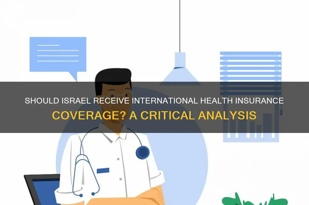 do we give israel health insurance