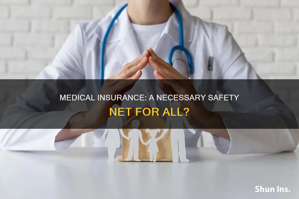 do we have medical insurance